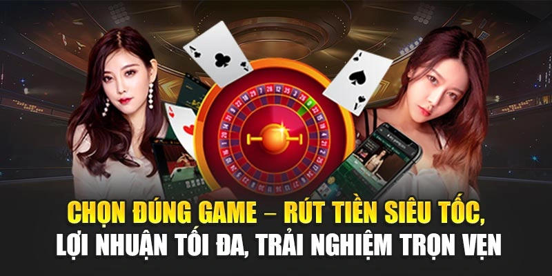Top Game Casino Đổi Thưởng Nhanh – Rút Tiền Siêu Tốc 5 Chọn đúng game – Rút tiền siêu tốc, lợi nhuận tối đa, trải nghiệm trọn vẹn